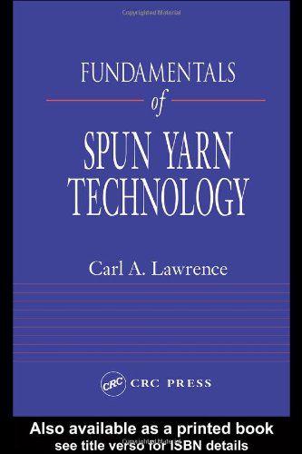 Fundamentals Of Spun Yarn Technology 1st Edition Carl A Lawrence