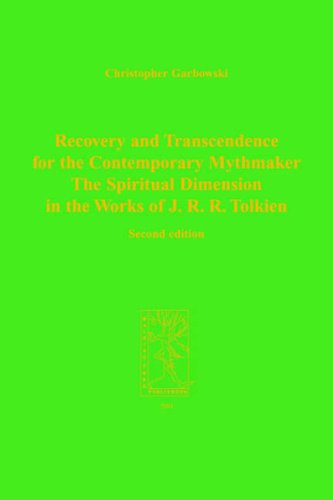 Recovery And Transcendence For The Contemporary Mythmaker The Spiritual Dimension In The Works Of J R R Tolkien Cormare Series No 7 Annotated Edition Christopher Garbowski