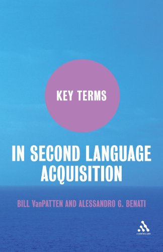 Key Terms In Second Language Acquisition Bill Vanpatten Alessandro G Benati