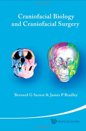 Craniofacial Biology And Craniofacial Surgery 1st Edition Bernard G Sarnat