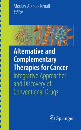 Alternative And Complementary Therapies For Cancer Integrative Approaches And Discovery Of Conventional Drugs 1st Edition Moulay Alaouijamali