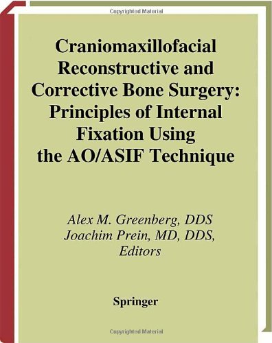 Craniomaxillofacial Reconstructive Corrective Bone Surgery 1st Alex M Greenberg