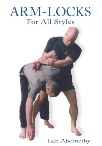 Armlocks For All Styles Iain Abernethy