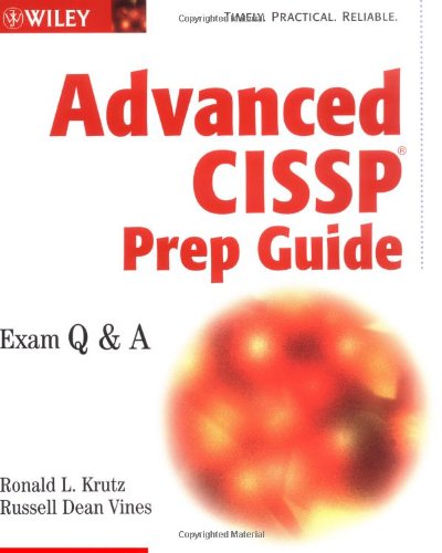 Advanced Cissp Prep Guide Exam Qa Ronald L Krutz
