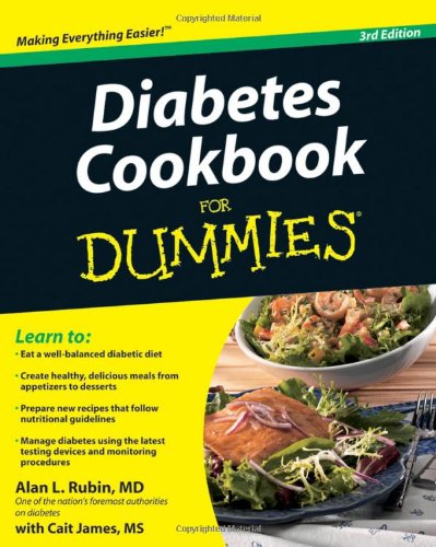 Diabetes Cookbook For Dummies 3rd Edition 3rd Edition Alan L Rubin Md