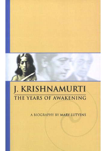 Krishnamurti The Years Of Awakening Mary Lutyens