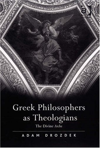 Greek Philosophers As Theologians Adam Drozdek