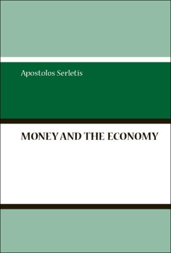 Money And The Economy Apostolos Serletis
