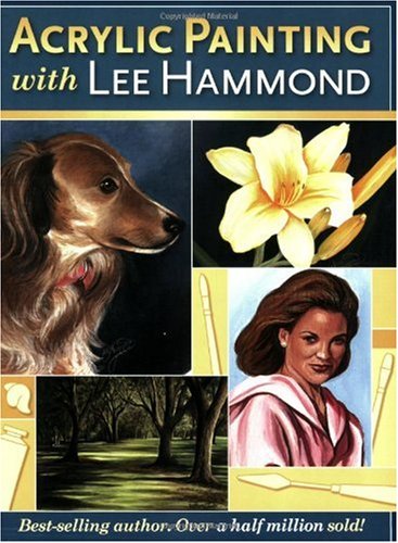 Acrylic Painting With Lee Hammond Lee Hammond