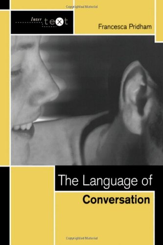 The Language Of Conversation Linguistic Theory Guides 1st Edition F Pridham