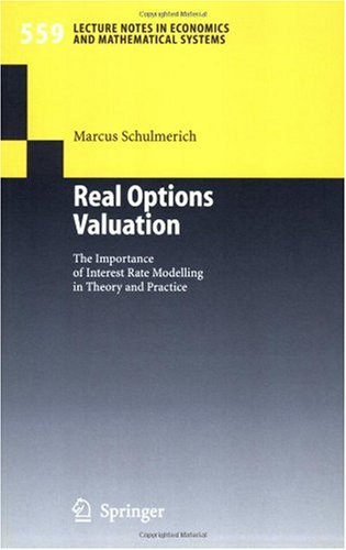 Real Options Valuation The Importance Of Interest Rate Modelling In Theory And Practice 1st Edition Dr Marcus Schulmerich Cfa
