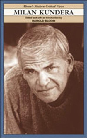 Milan Kundera Harold Bloom Edited And With An Introduction By