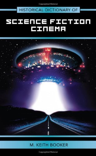 Historical Dictionary Of Science Fiction Cinema M Keith Booker