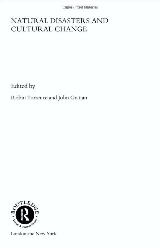 Natural Disasters And Cultural Change One World Archaeology 1st Edition John Grattan