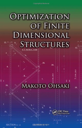 Optimization Of Finite Dimensional Structures Makoto Ohsaki