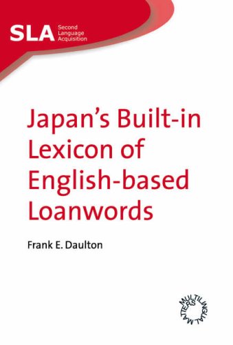 Japans Builtin Lexicon Of Englishbased Loanwords Second Language Acquisition Frank E Daulton