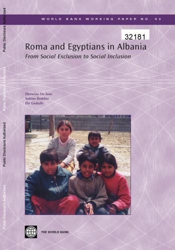 Roma And Egyptians In Albania From Social Exclusion To Social Inclusion World Bank Working Papers Hermine G De Soto