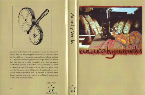 Anarchy Works 1st Edition by Peter Gelderloos ISBN 9781909798052 9781909798052
