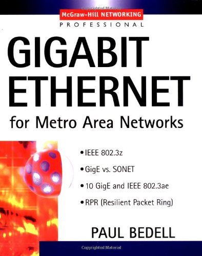 Gigabit Ethernet For Metro Area Networks 1st Edition Paul Bedell