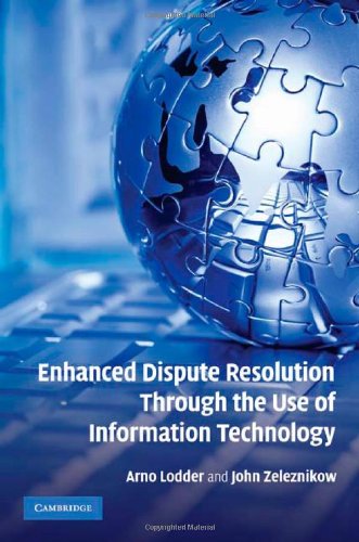 Enhanced Dispute Resolution Through The Use Of Information Technology 1st Edition Arno R Lodder