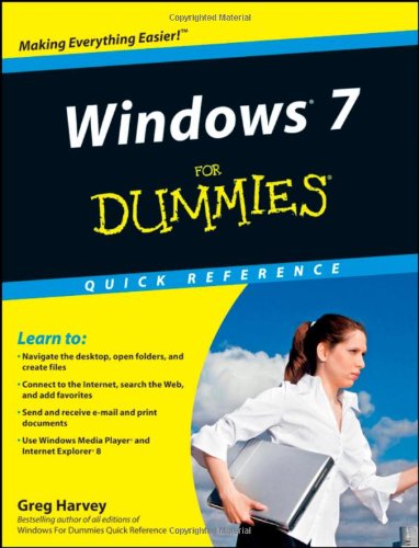 Windows 7 For Dummies Quick Reference For Dummies Computer Tech 1st Edition Greg Harvey