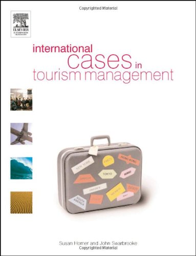 International Cases In Tourism Management 1st Edition Susan Horner