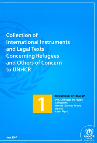 Collection Of International Instruments And Legal Texts Concerning Refugees And Others Of Concern To Unhcr Set Of Four Volumes United Nations High Commissioner For Refugees
