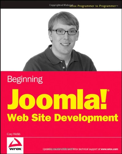 Beginning Joomla Web Site Development Wrox Programmer To Programmer 1st Edition Cory Webb