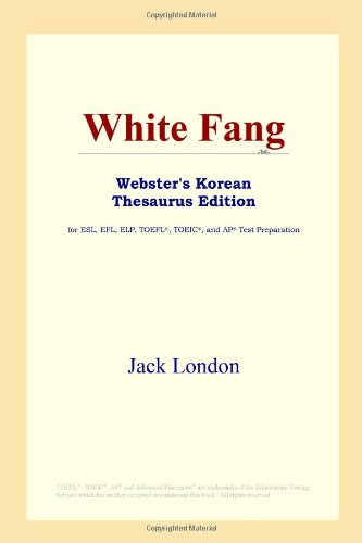 White Fang Websters Korean Thesaurus Edition Jack London