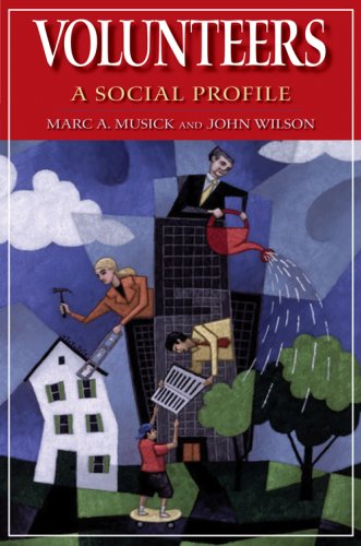Volunteers A Social Profile Philanthropic And Nonprofit Studies 1st Edition Marc A Musick
