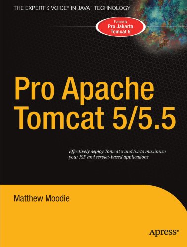 Pro Apache Tomcat 5 55 Or Pro Jakarta Tomcat 5 1st Ed 2004 Corr 2nd Printing Matthew Moodie