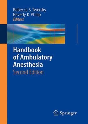 Handbook Of Ambulatory Anesthesia 2nd Edition L Reuven Pasternak Md