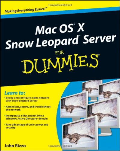 Mac Os X Snow Leopard Server For Dummies 1st Edition John Rizzo