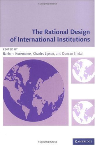 The Rational Design Of International Institutions International Organization Barbara Koremenos