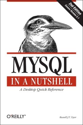 Mysql In A Nutshell In A Nutshell Oreilly Second Edition Russell Dyer