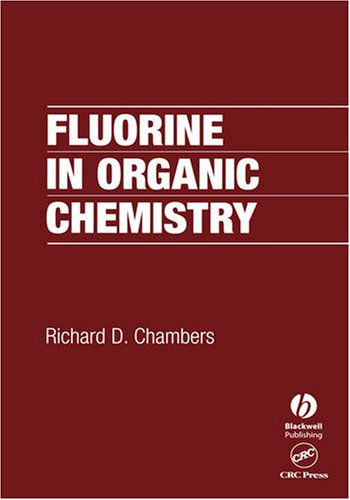 Fluorine In Organic Chemistry Chambers Richard D
