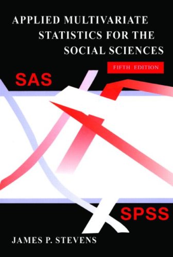 Applied Multivariate Statistics For The Social Sciences Fifth Edition 5th Edition James P Stevens