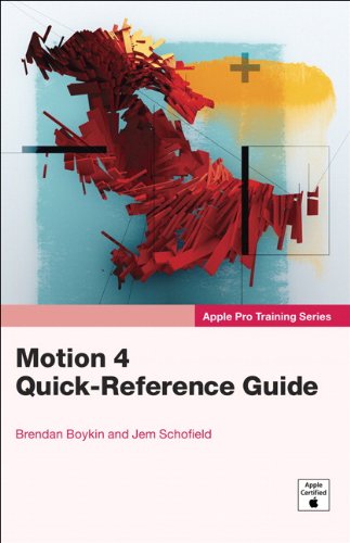 Apple Pro Training Series Motion 4 Quickreference Guide 1st Edition Jem Schofield