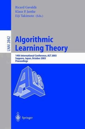 Algorithmic Learning Theory 14th International Conference Alt 2003 Sapporo Japan October 1719 2003 Proceedings 1st Edition Thomas Eiter Auth