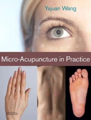 Microacupuncture In Practice 1st Edition Yajuan Wang Omd Lac