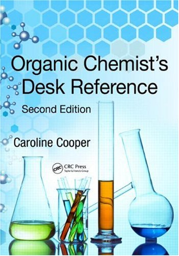 Organic Chemists Desk Reference Second Edition 2nd Edition Caroline Cooper