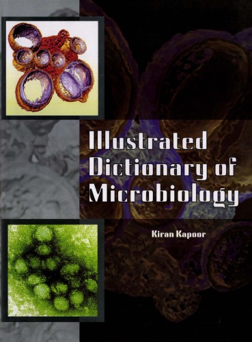 Illustrated Dictionary Of Microbiology Kiran Kapoor