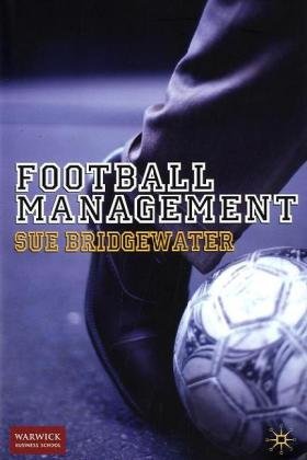 Football Management 1st Edition by S Bridgewater ISBN 1349315567 978-1349315567