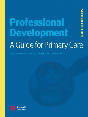 Professional Development A Guide For Primary Care 2nd Edition Margareth Attwood