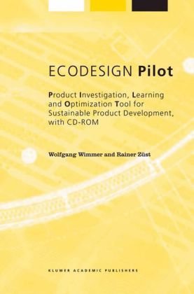 Ecodesign Pilot Product Investigation Learning And Optimization Tool For Sustainable Product Development 1st Edition Wolfgang Wimmer