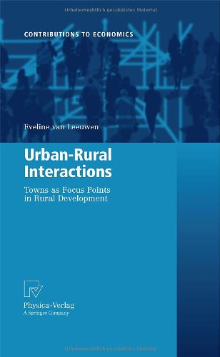 Urbanrural Interactions Towns As Focus Points In Rural Development 1st Edition Eveline Leeuwen Auth