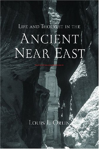 Life And Thought In The Ancient Near East Louis Lawrence Orlin