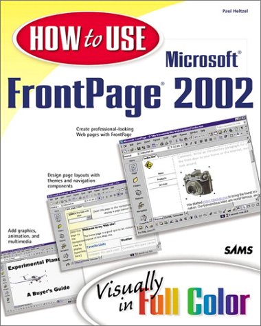 How To Use Microsoft Frontpage 2002 1st Paul Heltzel