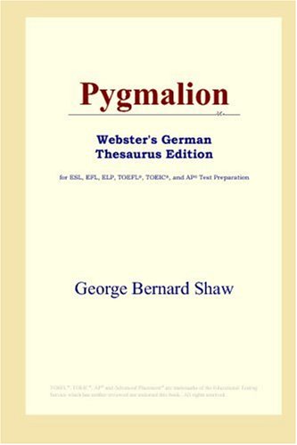 Pygmalion Websters German Thesaurus Edition George Bernard Shaw