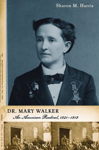 Dr Mary Walker An American Radical 18321919 Sharon M Harris